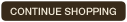 Continue Shopping